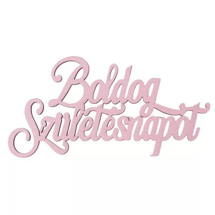 "Boldog Születésnapot" felirat 10 x 5cm - Rózsaszín 4db 